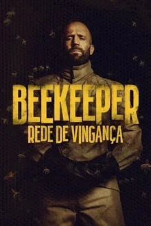 Pôster do filme Beekeeper – Rede de Vingança (2024)