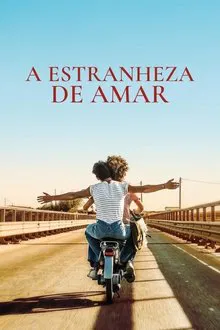 Pôster do filme A Estranheza de Amar (2023)
