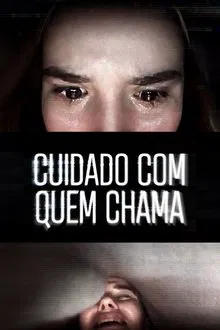 Pôster do filme Cuidado com Quem Chama (2020)