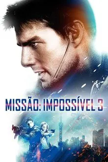 Pôster do filme Missão: Impossível 3 (2006)