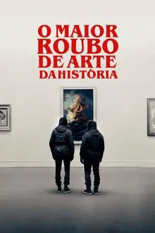O Maior Roubo de Arte da História (2023)