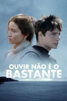 Pôster do filme Ouvir Não é o Bastante (2022)